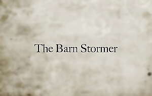 The Barn Stormer