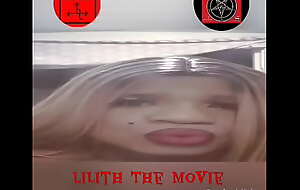 Lilith The Movie