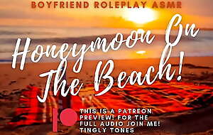Honeymoon Sex On Be imparted to murder Beach!ASMR Boyfriend Roleplay. Male voice M4F Audio Only.