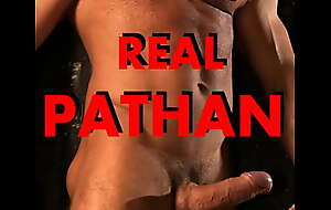 Who is real PATHAN. Why indian woman are crazy for movie Pathan. Ten quality be worthwhile for Lover that woman like