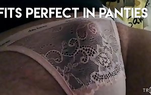 My inseparable pathetic white clit fits perfectly into any transitory panties