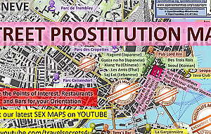 Geneve, Switzerland, Schweiz, Genf, Sex Map, Street Prostitution Map, Public, Outdoor, Real, Reality, Rub down Parlours, Brothels, Whores, BJ, DP, BBC, Escort, Callgirls, Bordell, Freelancer, Streetworker, Prostitutes, zona roja