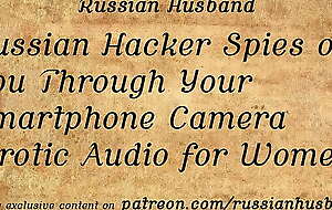 Russian Hacker Spies on You Through Your Smartphone Camera (Erotic Audio for Women)